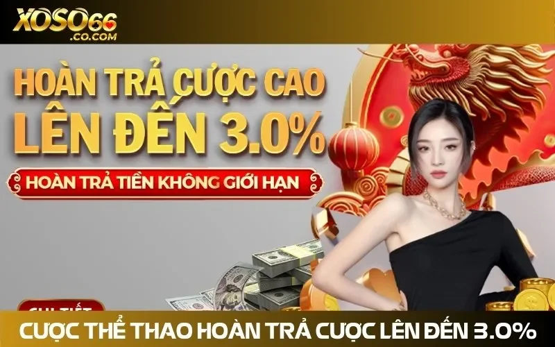 Khuyến mãi hoàn cược thể thao với tỷ lệ lên đến 3.0%