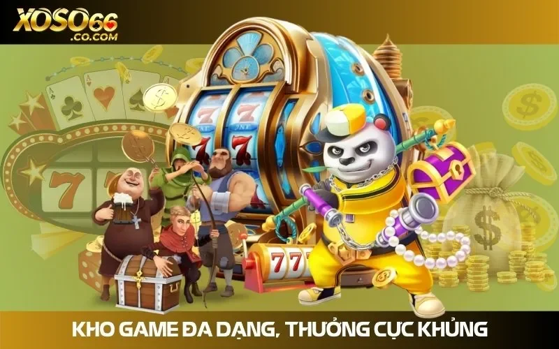 Cung cấp kho game chất lượng cao quy tụ hàng loạt siêu phẩm hot