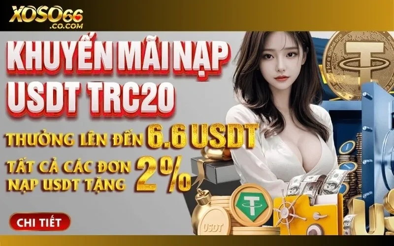 Nạp tiền qua kênh giao dịch USDT để nhận hoàn trả 2% giá trị nạp