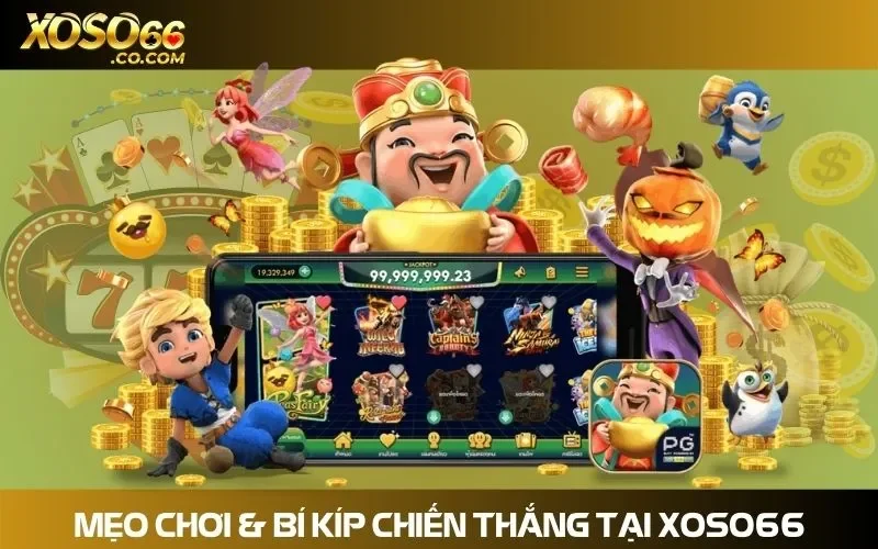 Chia sẻ những bí quyết chinh phục kho game đẳng cấp của Xoso66