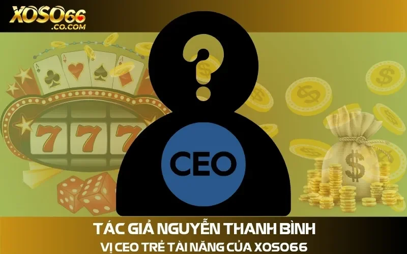 Nguyễn Thanh Bình đưa ra những chiến lược phát triển cực kỳ đúng đắn